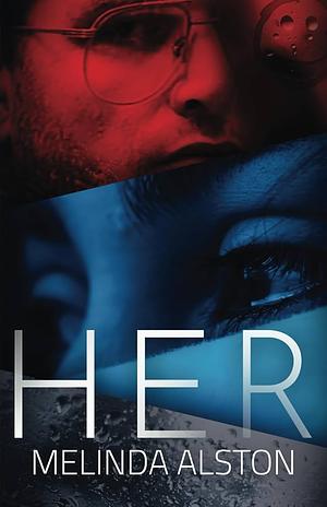 Her by Melinda Alston