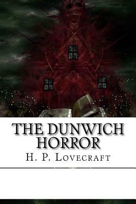 The Dunwich Horror by H.P. Lovecraft