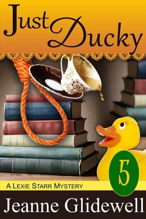 Just Ducky by Jeanne Glidewell