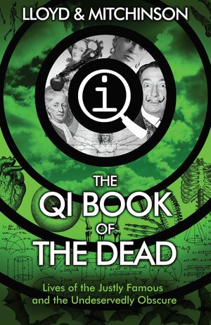 QI: The Book of the Dead by John Lloyd, John Mitchinson