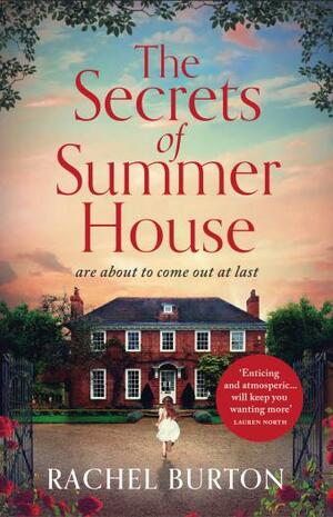 The Secrets of Summer House by Rachel Burton