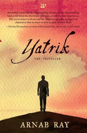 Yatrik by Arnab Ray