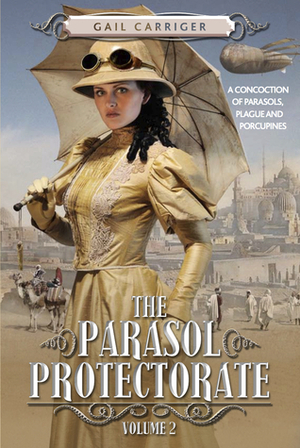 The Parasol Protectorate Collection #2: Heartless / Timeless by Gail Carriger