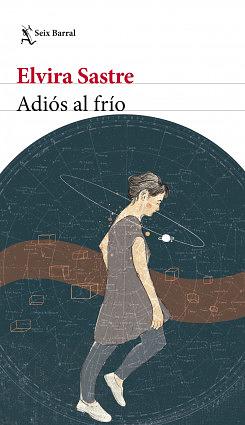 Adiós al frío by Elvira Sastre