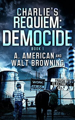 Democide by A. American, Walt Browning