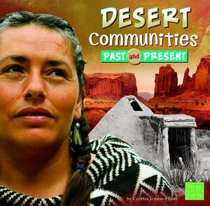 Desert Communities Past and Present by Cindy Jenson-Elliott