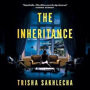 The Inheritance by Trisha Sakhlecha