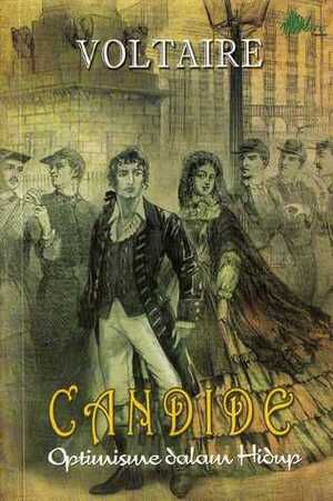 Candide: Optimisme dalam Hidup by Voltaire