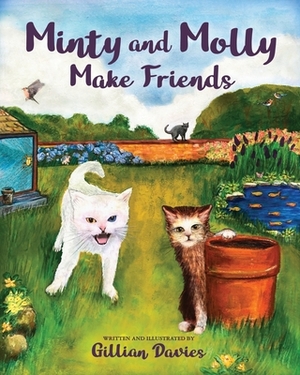 Minty and Molly Make Friends by Gillian Davies