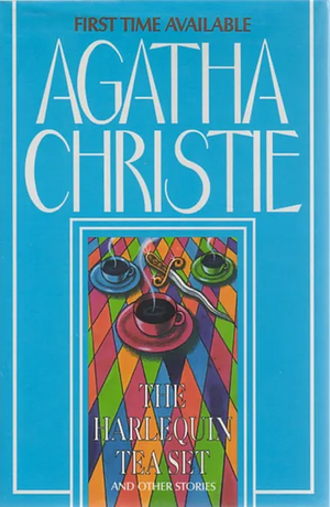 The Harlequin Tea Set and Other Stories by Agatha Christie