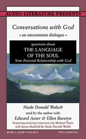 Conversations With God : An Uncommon Dialogue, Book One, Audio Volume I by Neale Donald Walsch