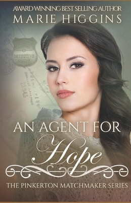 An Agent for Hope by Marie Higgins