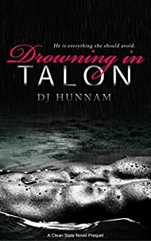 Drowning in Talon by D.J. Hunnam