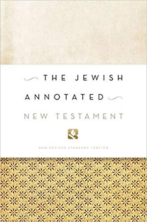 The Jewish Annotated New Testament by Amy-Jill Levine