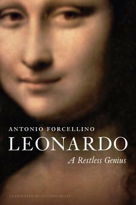 Leonardo: A Restless Genius by Antonio Forcellino