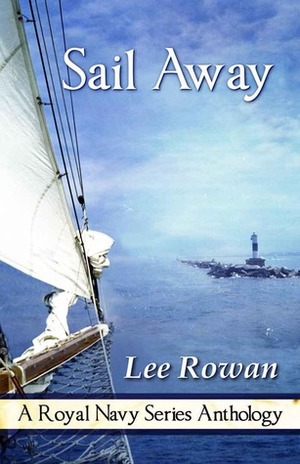 Sail Away Anthology by Lee Rowan