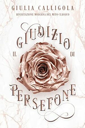 Il Giudizio di Persefone by Giulia Calligola