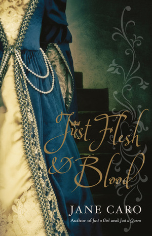 Just Flesh & Blood by Jane Caro