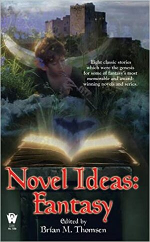 Novel Ideas-Fantasy by Brian M. Thomsen