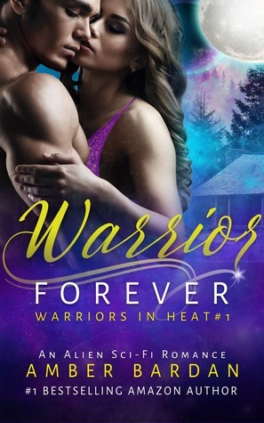 Warrior Forever by Amber A. Bardan
