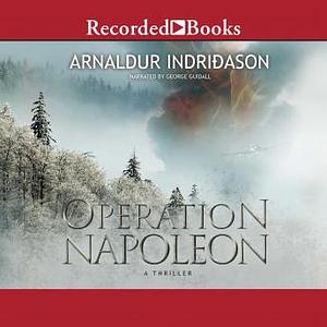 Operation Napoleon by Arnaldur Indriðason