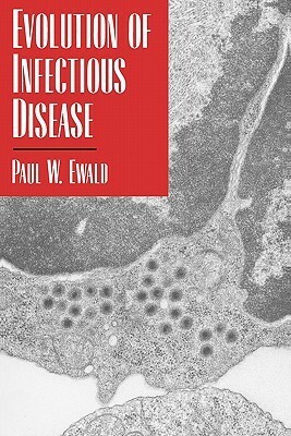 Evolution of Infectious Disease by Paul W. Ewald