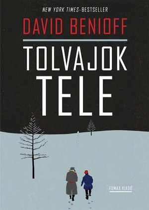 Tolvajok tele by David Benioff