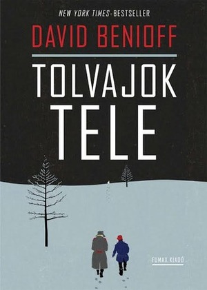 Tolvajok tele by David Benioff