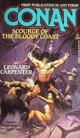 Conan, Scourge of the Bloody Coast by Leonard Carpenter, Leonard Carpenter