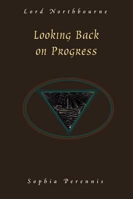 Looking Back on Progress by Christopher James Northbourne