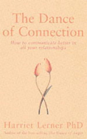 The Dance of Connection by Harriet Lerner, Harriet Lerner
