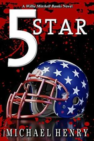 5 STAR by Michael Henry