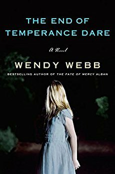 The End of Temperance Dare by Wendy Webb