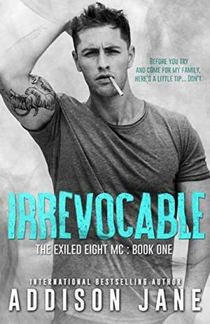 Irrevocable by Addison Jane