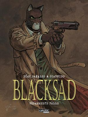 Blacksad: Gesammelte Fälle by Juan Díaz Canales