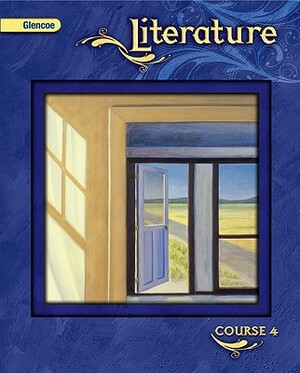 Glencoe Literature, Course 4, Student Edition by McGraw-Hill Education