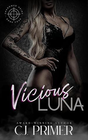 Vicious Luna by C.J. Primer