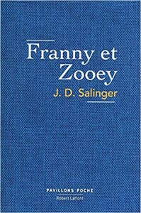 Franny and Zooey by J.D. Salinger