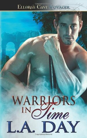 Warriors in Time by L.A. Day