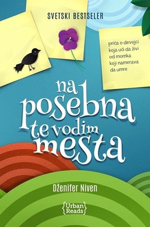 Na posebna te vodim mesta by Jennifer Niven