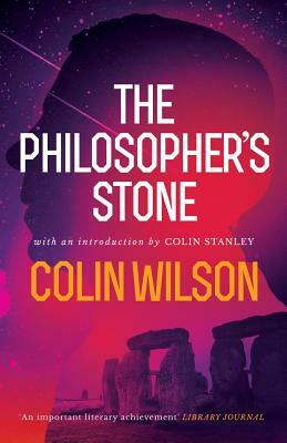 The Philosopher's Stone by Colin Wilson
