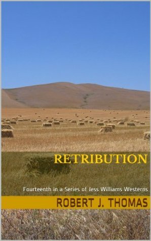 RETRIBUTION by Robert J. Thomas