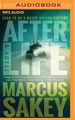 Afterlife by Marcus Sakey