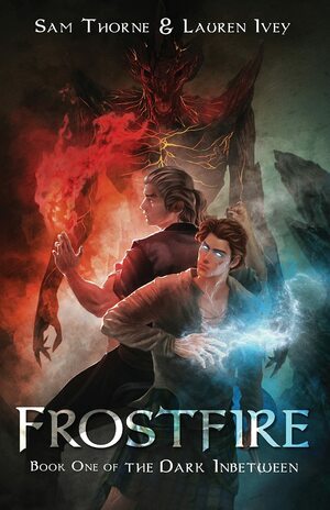 Frostfire by Sam Thorne, Lauren Ivey