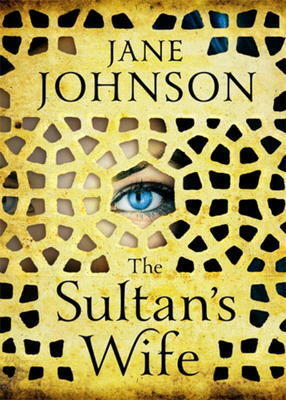 The Sultan's Wife by Jane Johnson