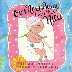 Our New Baby is in the NICU by Lindsey Coker Luckey