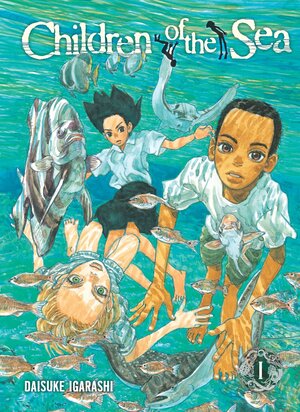 Children of the Sea, Vol. 1 by Daisuke Igarashi
