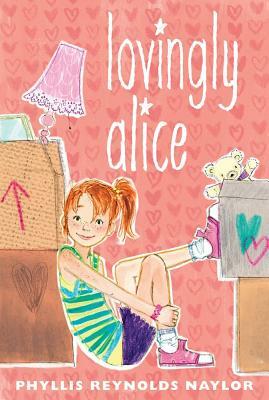Lovingly Alice by Phyllis Reynolds Naylor