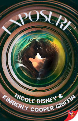 Exposure by Kimberly Cooper Griffin, Nicole Disney