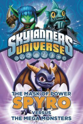 Skylanders Universe: Spyro Versus the Mega Monsters by Onk Beakman, Cavan Scott, Tino Santanach